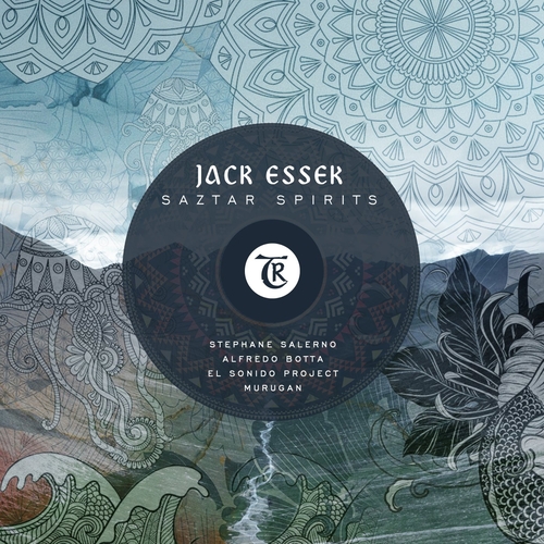 Jack Essek & Tibetania - Saztar Spirits [TR187]